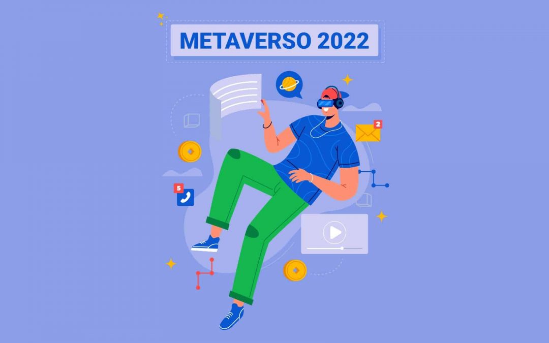 6 plataformas del metaverso que son tendencia en el 2022