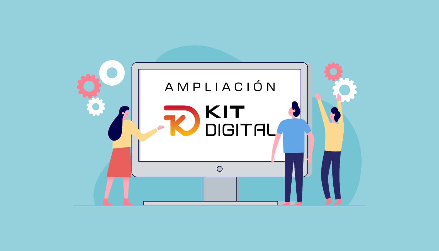 Ampliación del Kit Digital para PYMES de más de 50 empleados